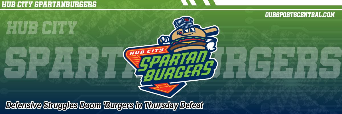 Defensive Struggles Doom 'Burgers in Thursday Defeat