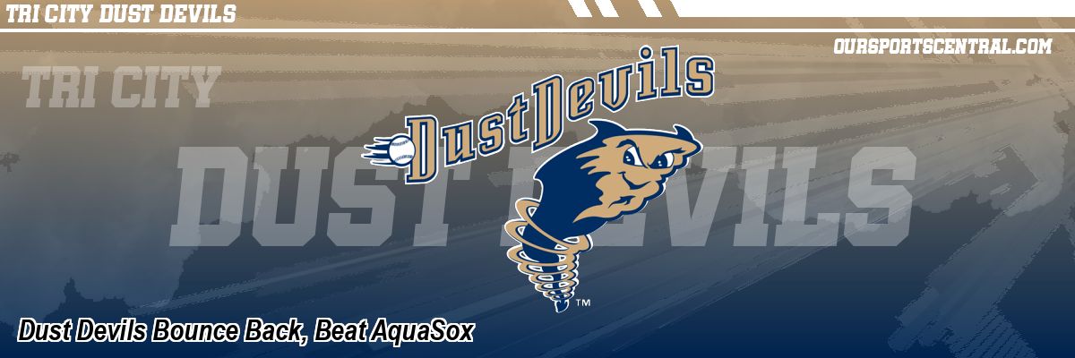 Dust Devils Bounce Back, Beat AquaSox