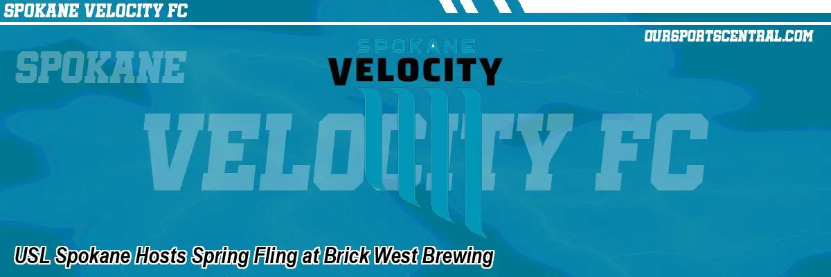 USL Spokane Hosts Spring Fling at Brick West Brewing