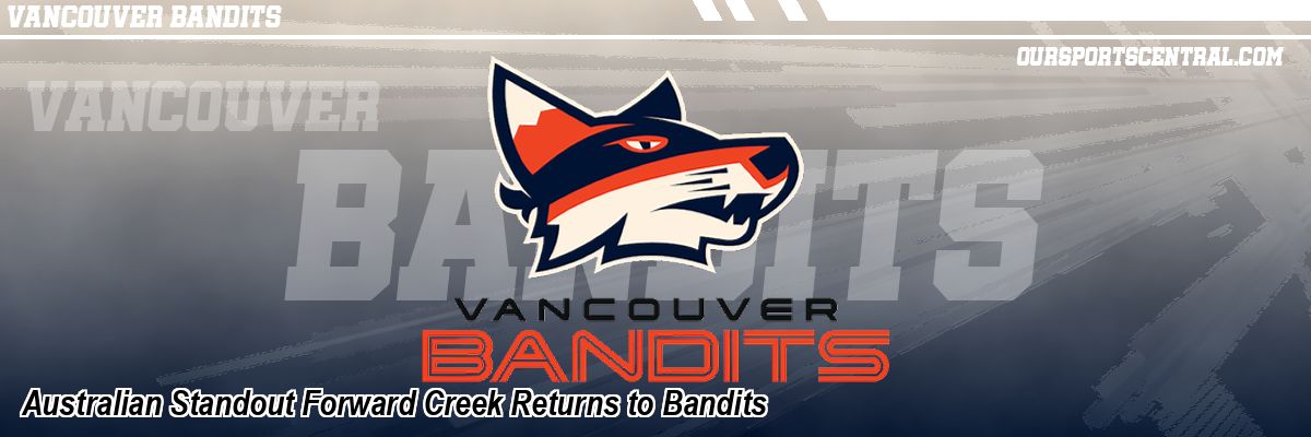 Australian Standout Forward Creek Returns to Bandits