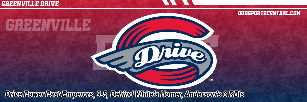 Drive Power Past Emperors, 9-5, Behind White's Homer, Anderson's 3 RBIs