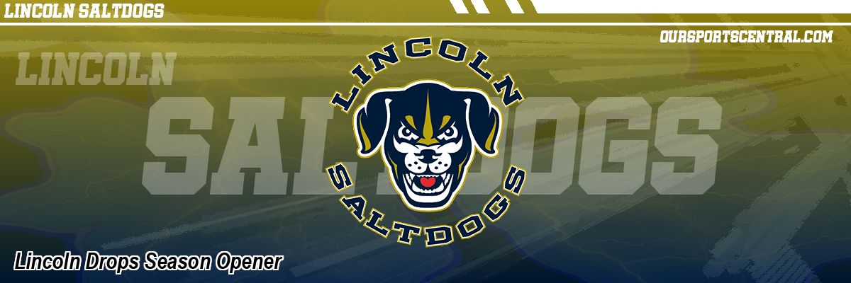 Lincoln Drops Season Opener