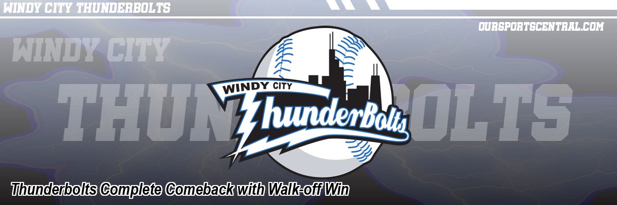 Thunderbolts Complete Comeback with Walk-off Win