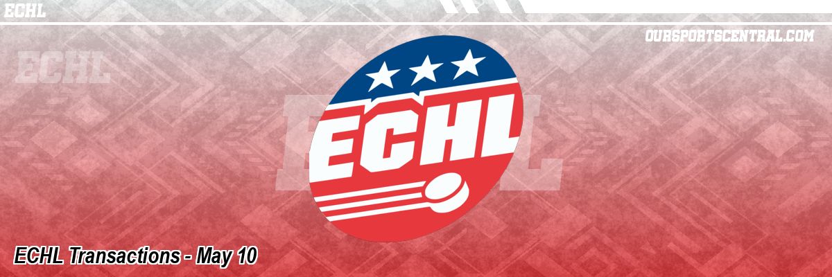 ECHL Transactions - May 10