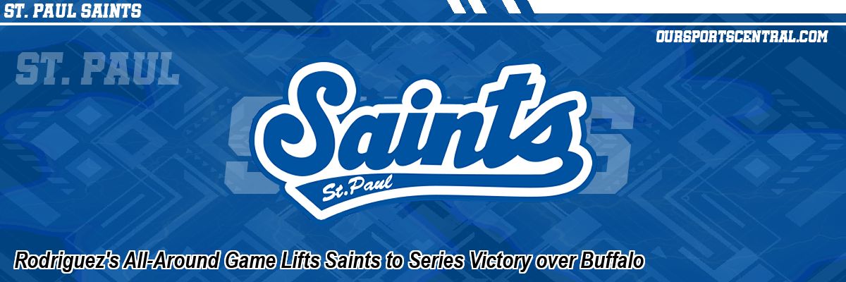 Rodriguez's All-Around Game Lifts Saints to Series Victory over Buffalo