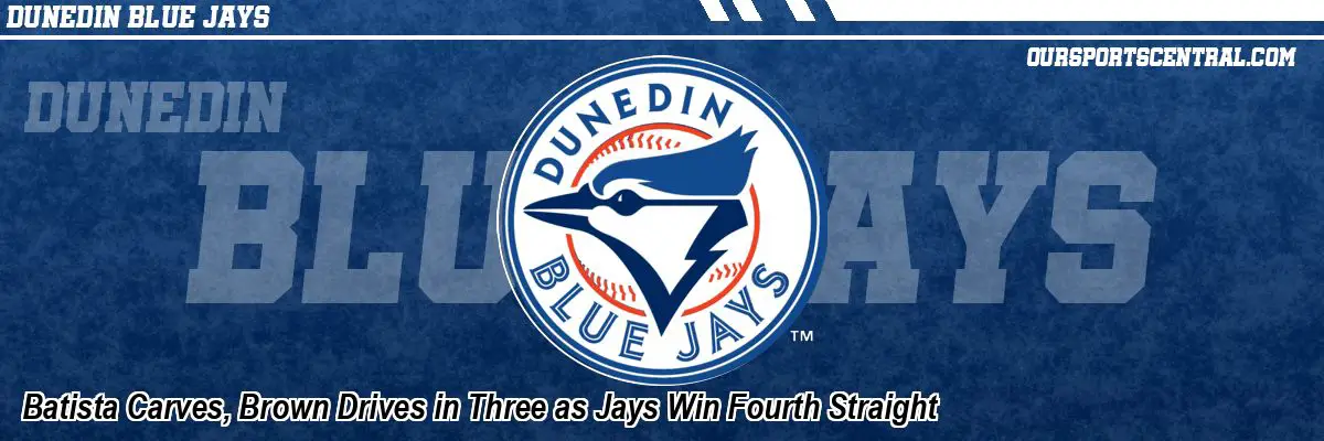 Batista Carves, Brown Drives in Three as Jays Win Fourth Straight