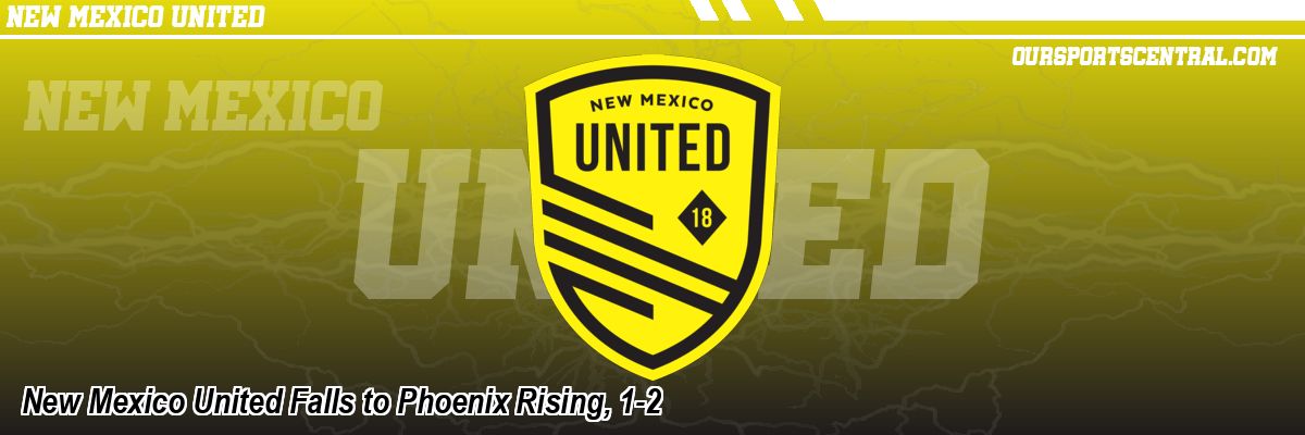 New Mexico United Falls to Phoenix Rising, 1-2