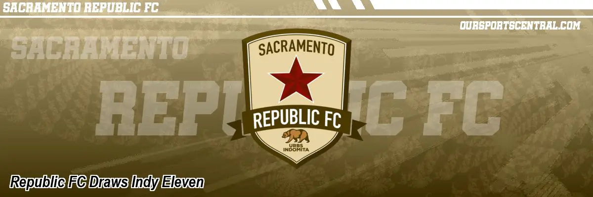 Republic FC Draws Indy Eleven