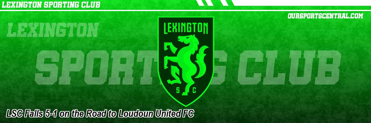 LSC Falls 5-1 on the Road to Loudoun United FC