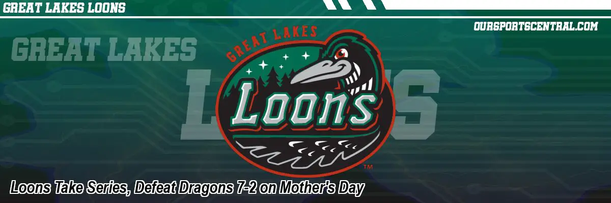 Loons Take Series, Defeat Dragons 7-2 on Mother's Day