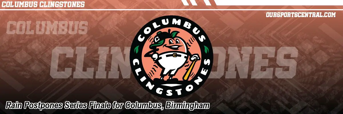 Rain Postpones Series Finale for Columbus, Birmingham