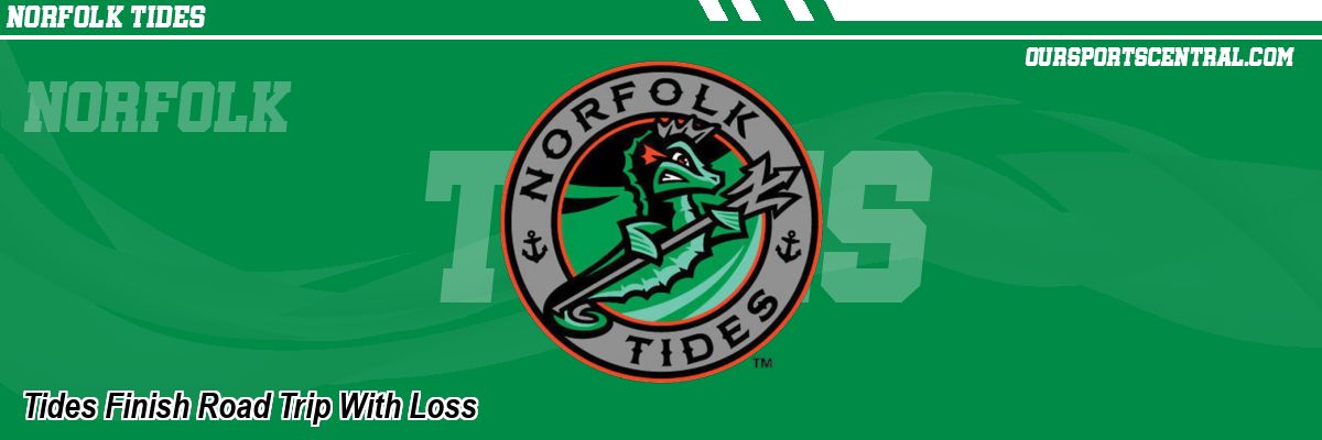 Tides Finish Road Trip With Loss