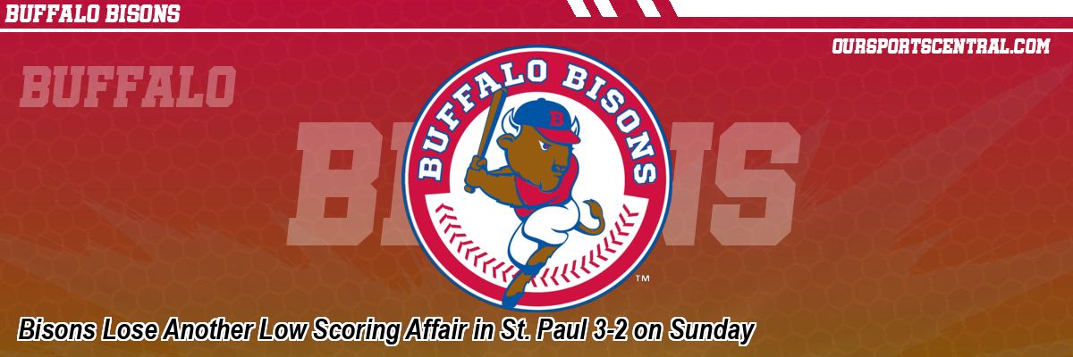 Bisons Lose Another Low Scoring Affair in St. Paul 3-2 on Sunday