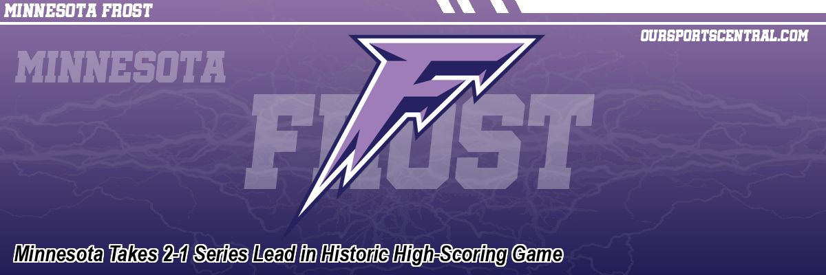 Minnesota Takes 2-1 Series Lead in Historic High-Scoring Game