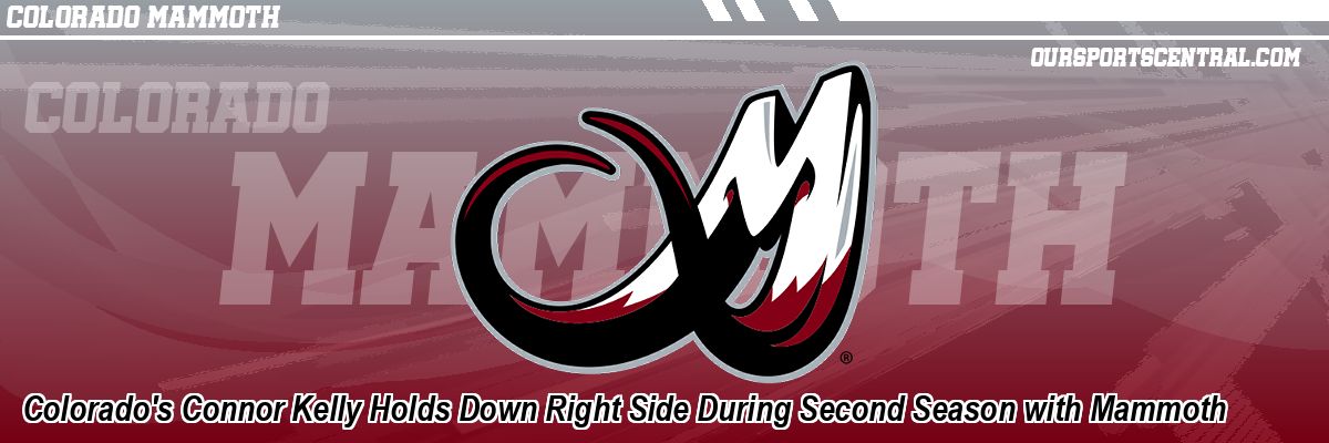 Colorado's Connor Kelly Holds Down Right Side During Second Season with Mammoth