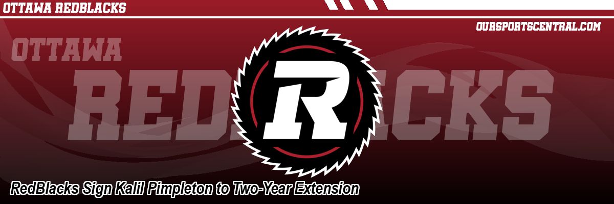 RedBlacks Sign Kalil Pimpleton to Two-Year Extension