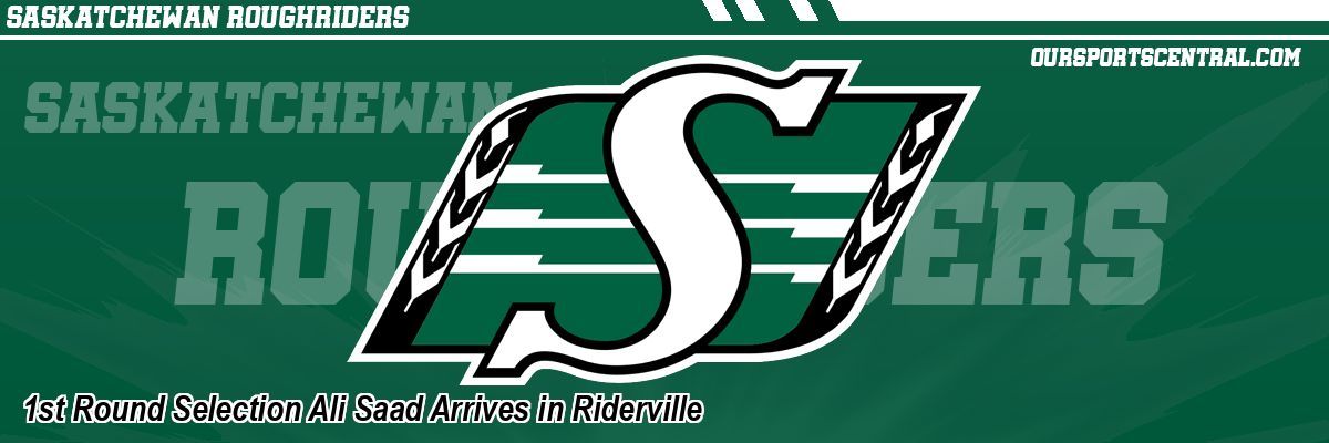 1st Round Selection Ali Saad Arrives in Riderville