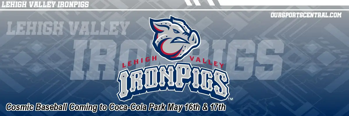 Cosmic Baseball Coming to Coca-Cola Park May 16th & 17th