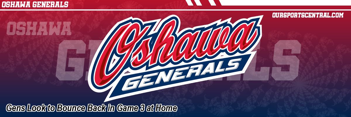 Gens Look to Bounce Back in Game 3 at Home