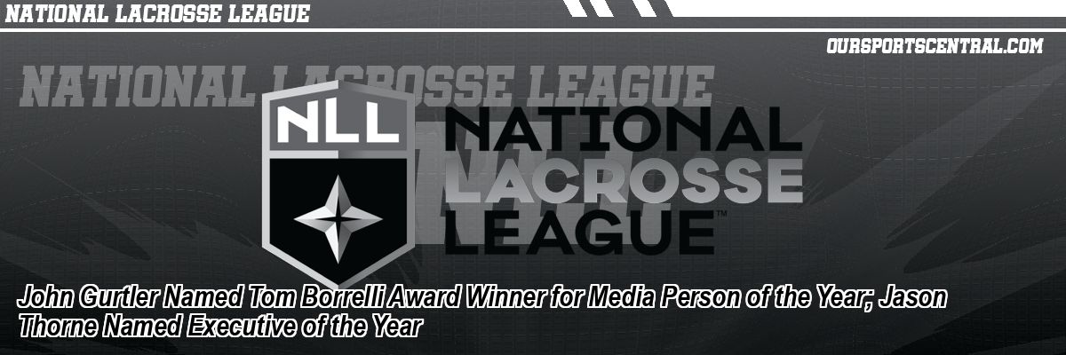 John Gurtler Named Tom Borrelli Award Winner for Media Person of the Year; Jason Thorne Named Executive of the Year