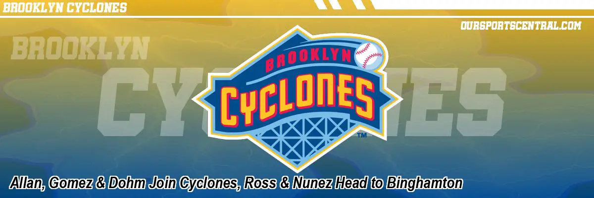 Allan, Gomez & Dohm Join Cyclones, Ross & Nunez Head to Binghamton