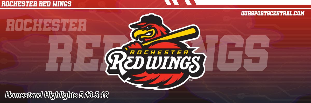 Homestand Highlights 5.13-5.18