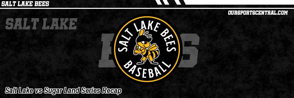 Salt Lake vs Sugar Land Series Recap