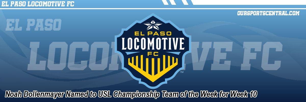 Noah Dollenmayer Named to USL Championship Team of the Week for Week 10