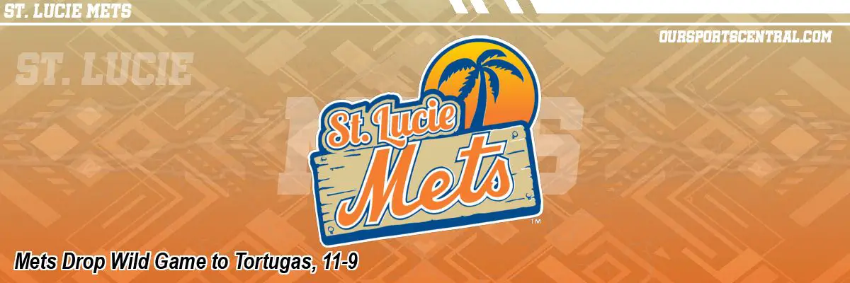 Mets Drop Wild Game to Tortugas, 11-9