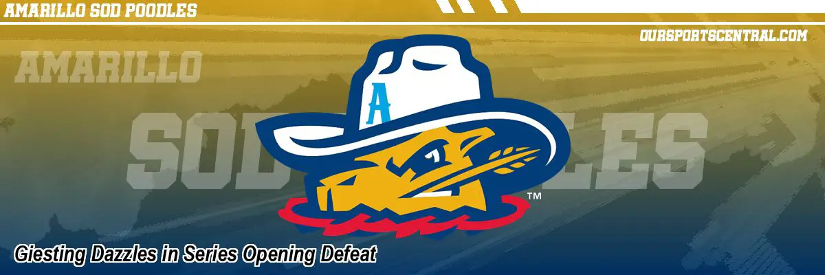 Giesting Dazzles in Series Opening Defeat