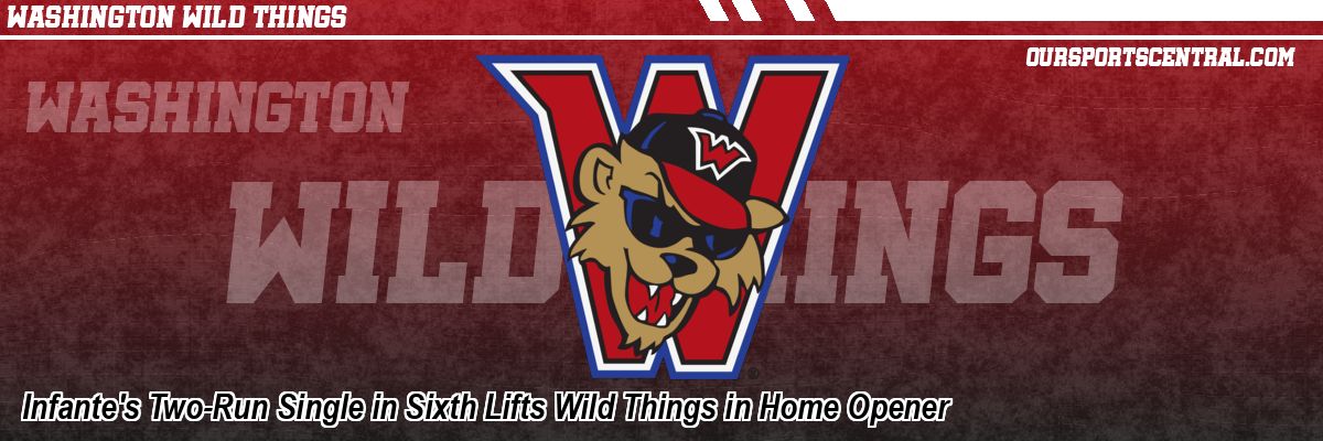 Infante's Two-Run Single in Sixth Lifts Wild Things in Home Opener