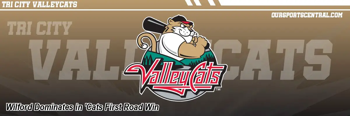 Wilford Dominates in 'Cats First Road Win