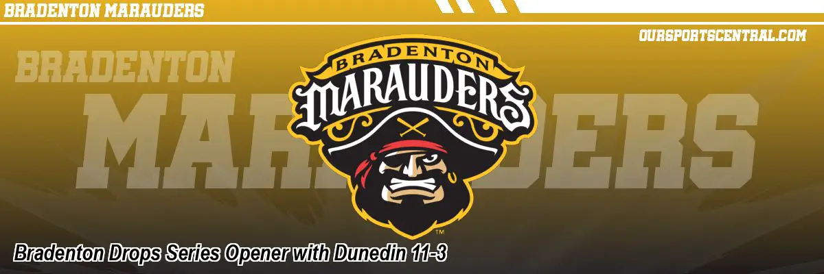 Bradenton Drops Series Opener with Dunedin 11-3