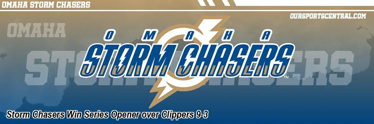 Storm Chasers Win Series Opener over Clippers 9-3