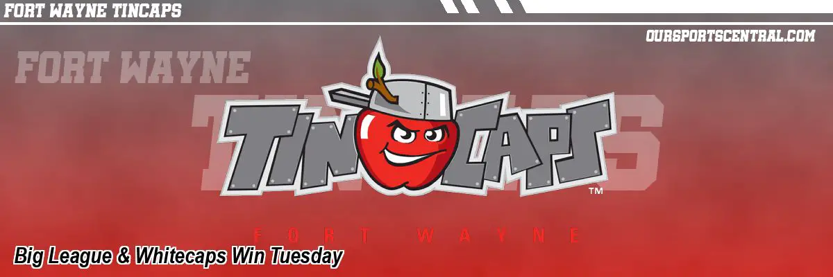 Big League & Whitecaps Win Tuesday