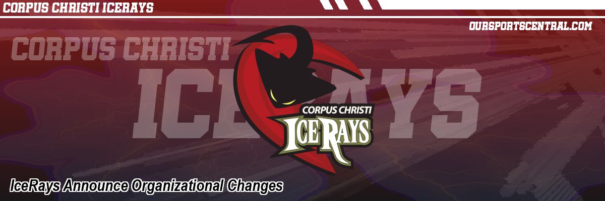 IceRays Announce Organizational Changes