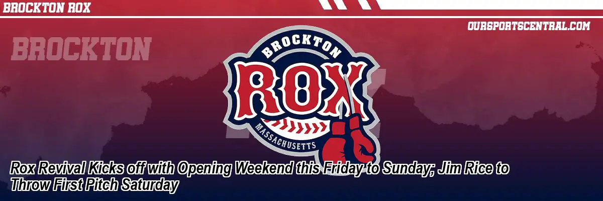 Rox Revival Kicks off with Opening Weekend this Friday to Sunday; Jim Rice to Throw First Pitch Saturday