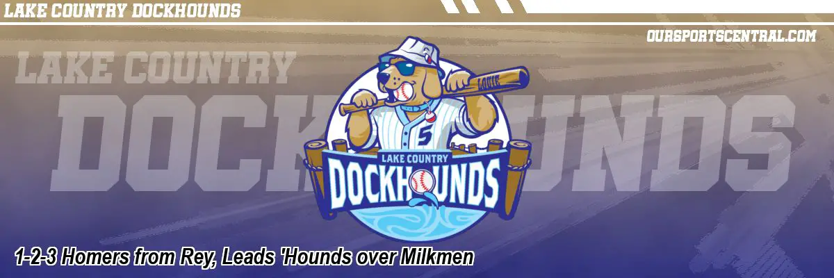 1-2-3 Homers from Rey, Leads 'Hounds over Milkmen