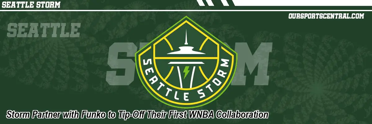 Storm Partner with Funko to Tip-Off Their First WNBA Collaboration