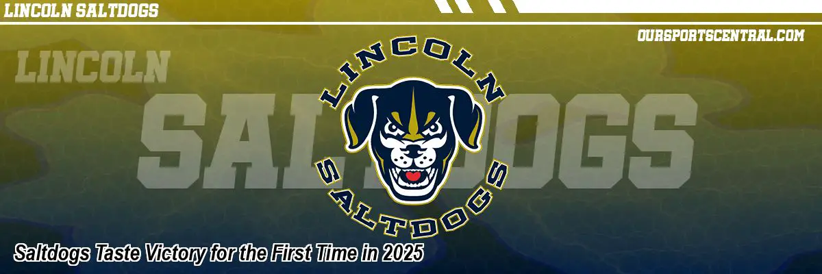 Saltdogs Taste Victory for the First Time in 2025