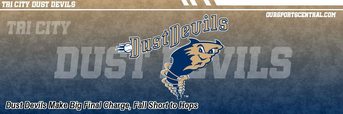 Dust Devils Make Big Final Charge, Fall Short to Hops
