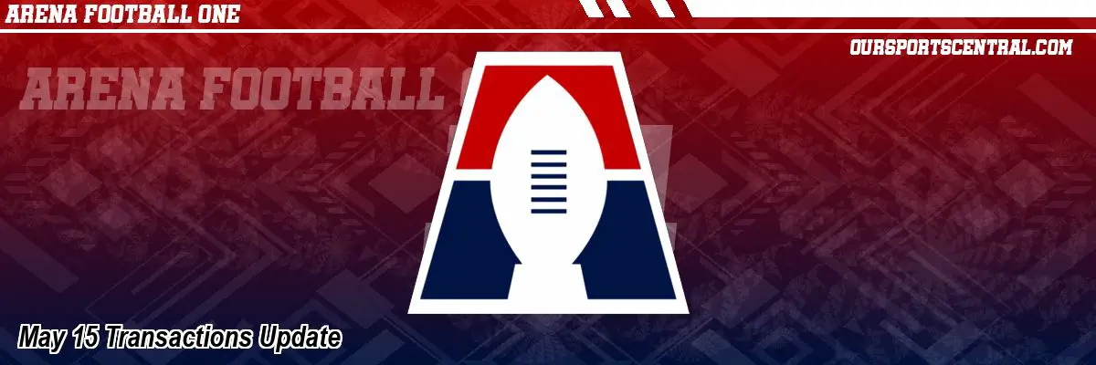 May 15 Transactions Update