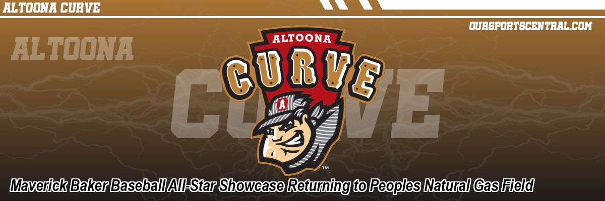 Maverick Baker Baseball All-Star Showcase Returning to Peoples Natural Gas Field