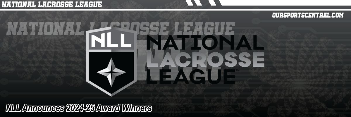 NLL Announces 2024-25 Award Winners