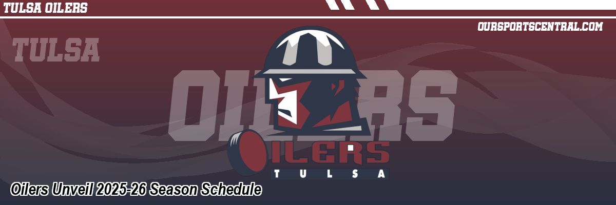 Oilers Unveil 2025-26 Season Schedule