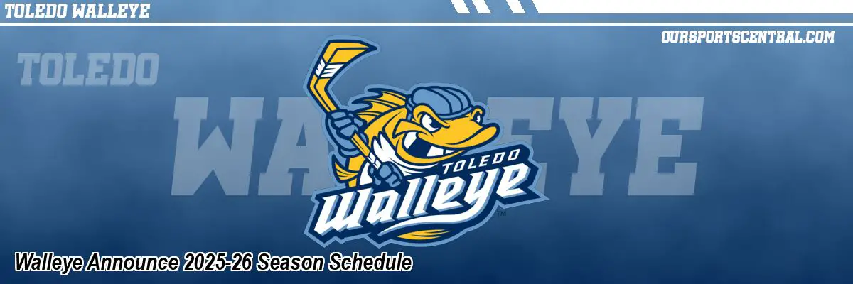 Walleye Announce 2025-26 Season Schedule