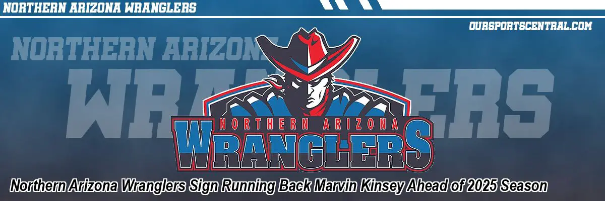 Northern Arizona Wranglers Sign Running Back Marvin Kinsey Ahead of 2025 Season