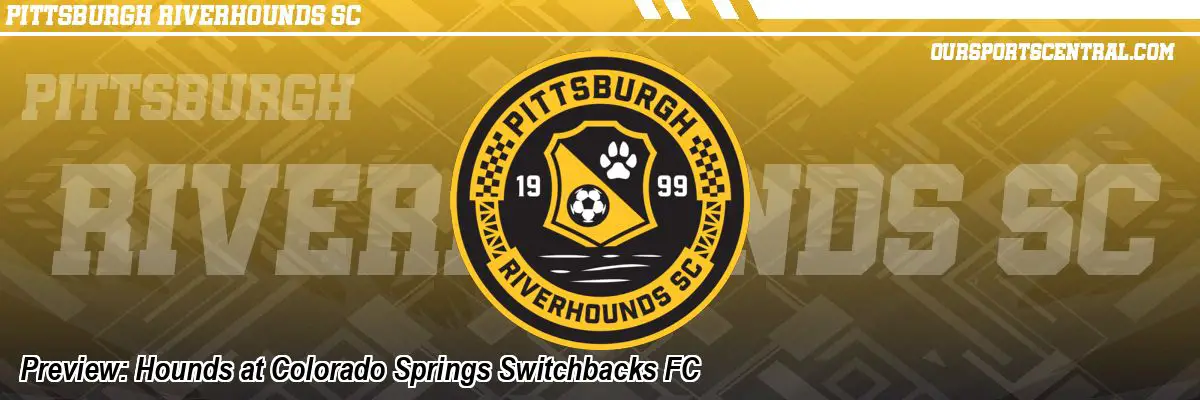 Preview: Hounds at Colorado Springs Switchbacks FC