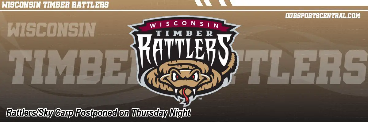 Rattlers/Sky Carp Postponed on Thursday Night