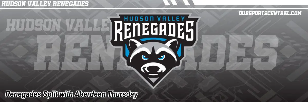 Renegades Split with Aberdeen Thursday